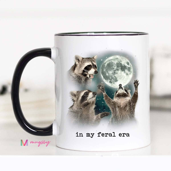 In My Feral Era Funny Coffee Mug, Raccoon Mug, Racoon Moon: 15oz