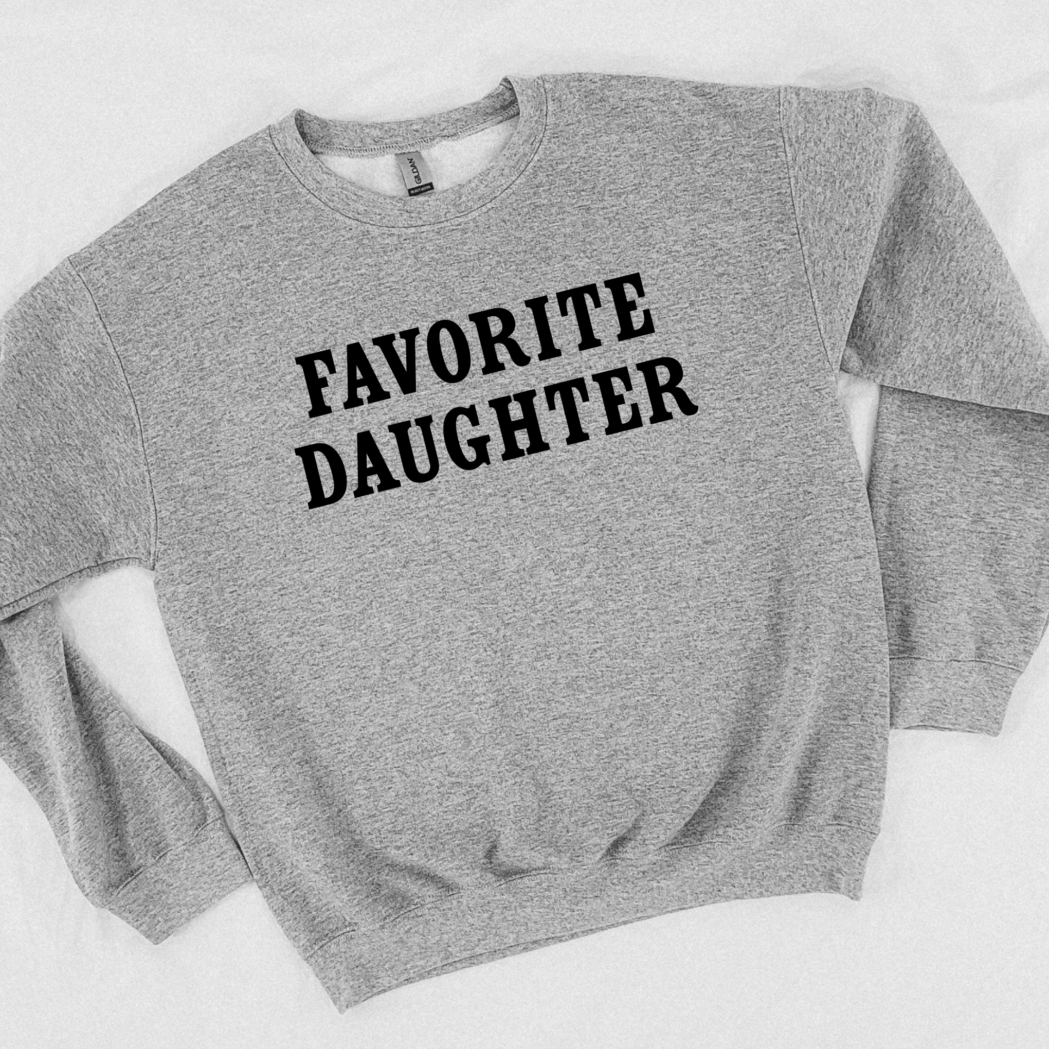 Favorite Daughter Sweatshirt
