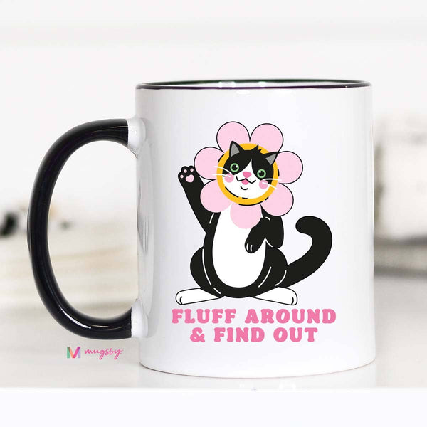Fluff Around Find Out Coffee Mug, Funny Ceramic Mug, Cat Mug