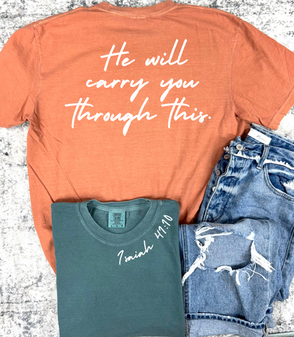 He Will Carry You Isaiah 41:10 Tee