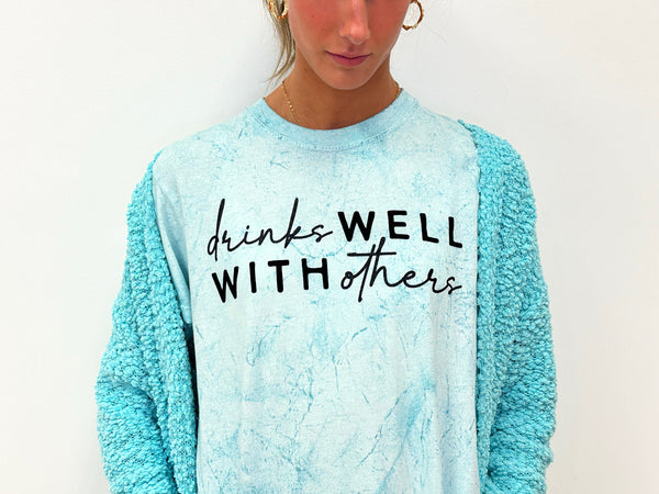 Drinks Well With Others  Tee