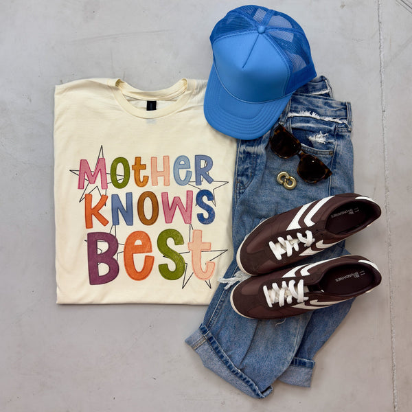 Mother Knows Best Tee