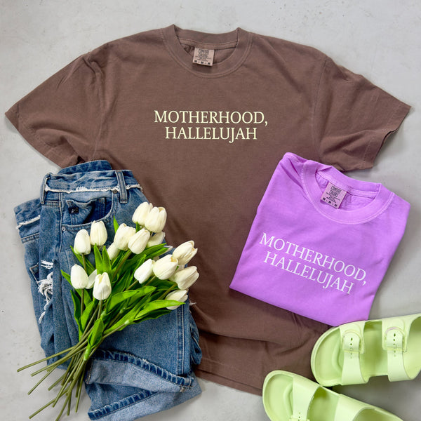 Motherhood, Hallelujah Tee