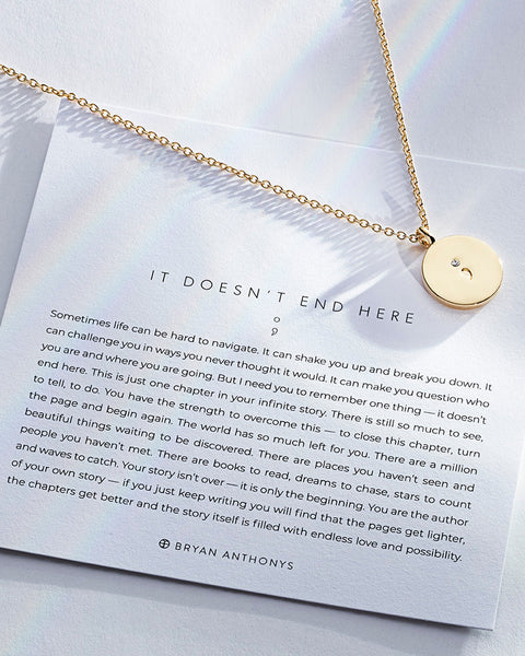 It Doesn't End Here Necklace