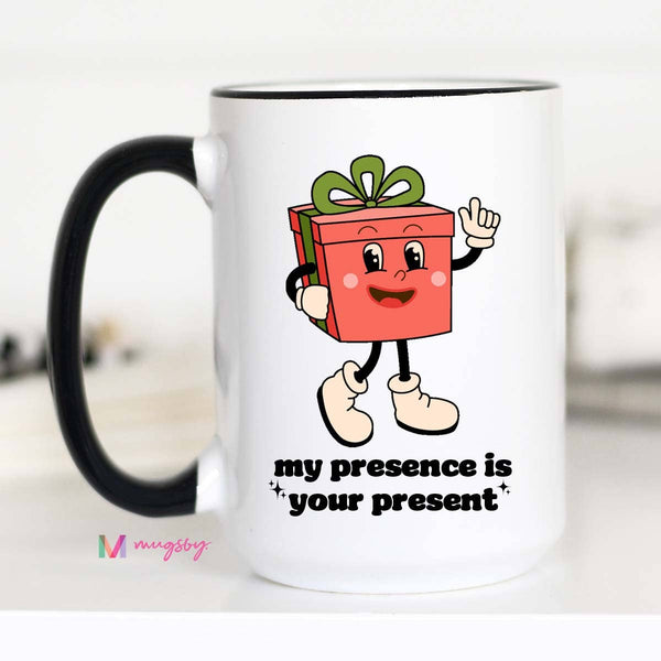 My Presence Is your Present Retro Funny Christmas 15oz  Coffee Mug