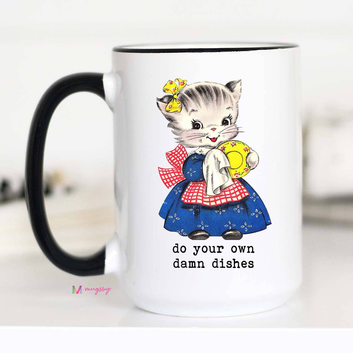 Do Your Own Damn Dishes Funny Coffee Mug