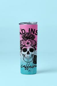 Dead Inside But Caffeinated Skinny 20oz Tumbler