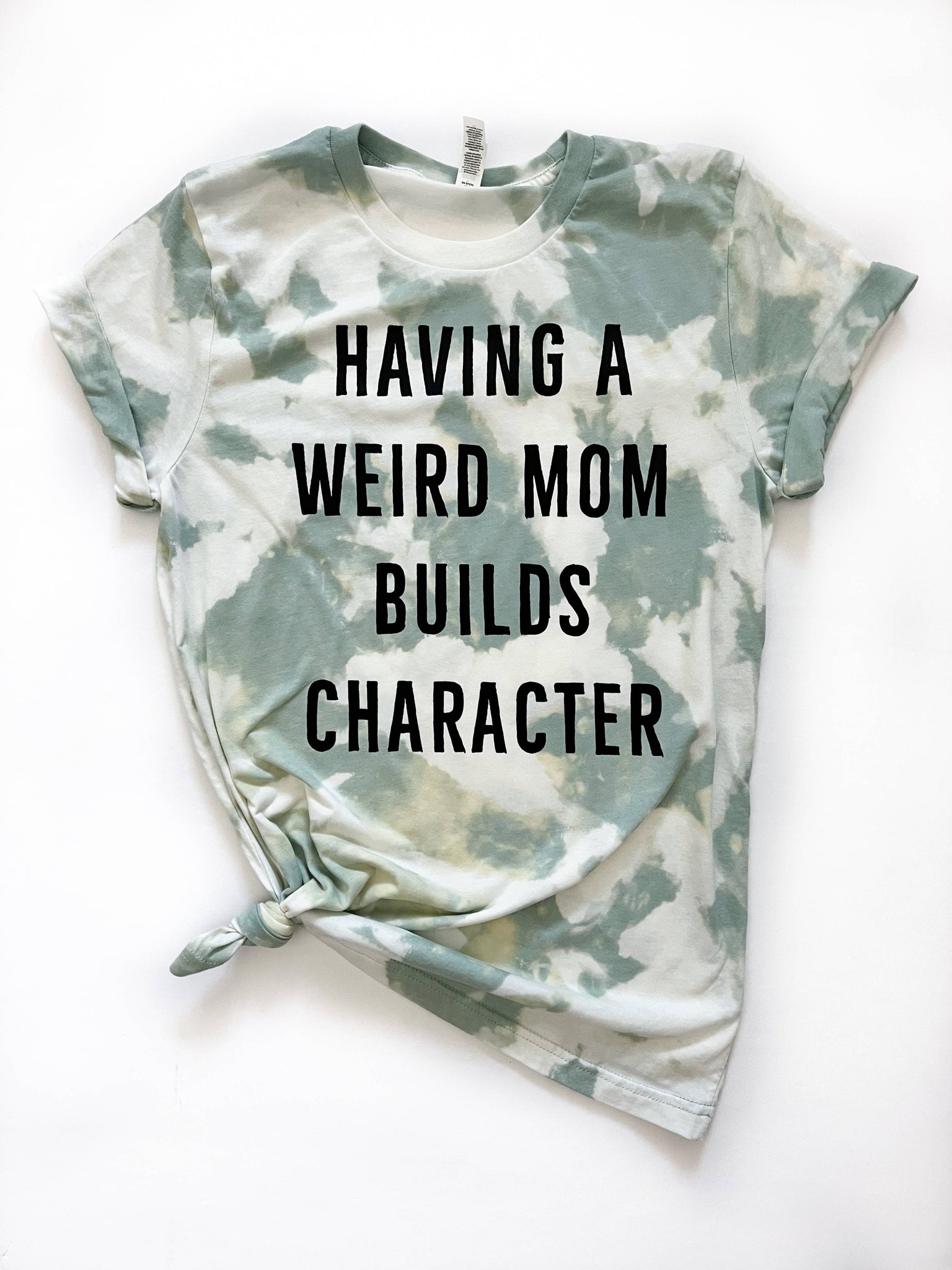 Weird Mom Tie Dye Tee