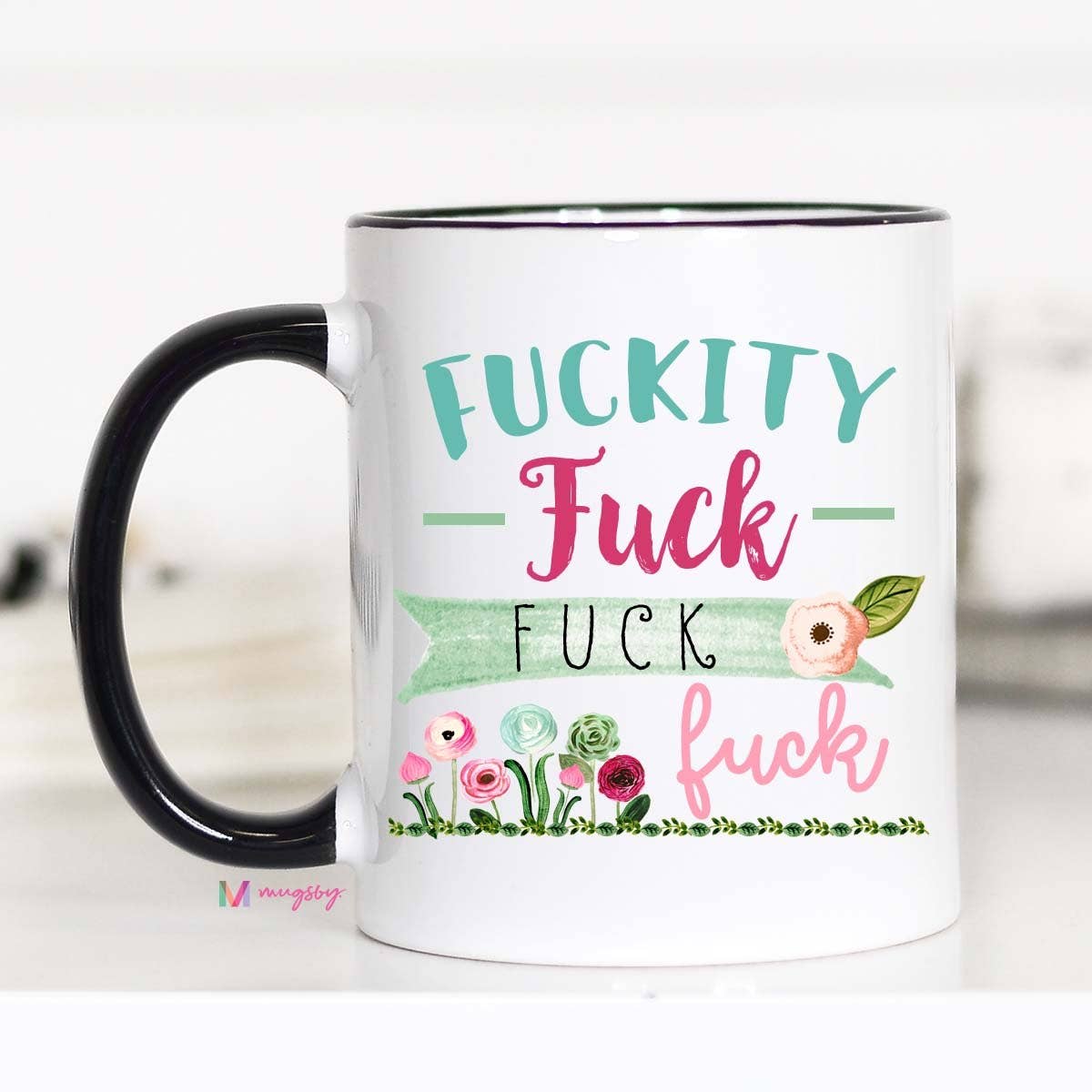 Fuckity Fuck Fuck Fuck Mug