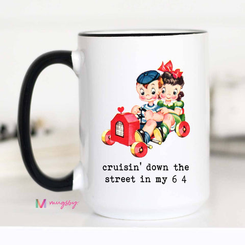 Crusin Down the Street Funny Coffee Mug