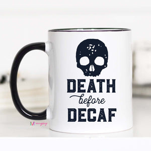 Death Before Decaf Mug - Ruby Rebellion